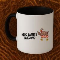 Who Wants Twerky Funny Thanksgiving Coffee Mug thumb 2