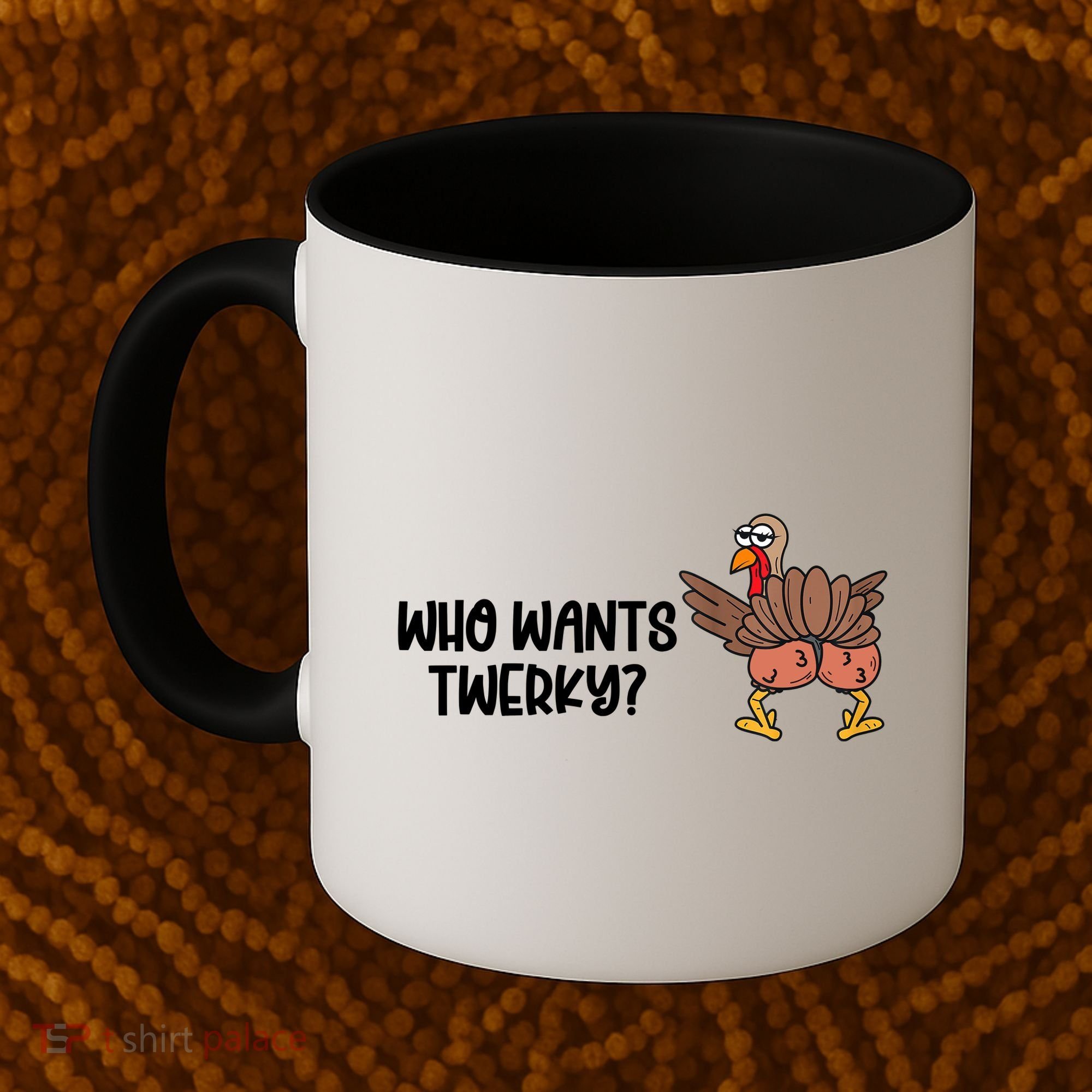 Who Wants Twerky Funny Thanksgiving Coffee Mug