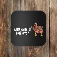 Who Wants Twerky Funny Thanksgiving Coaster thumb 0
