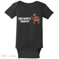 Who Wants Twerky Funny Thanksgiving Baby Bodysuit thumb 0