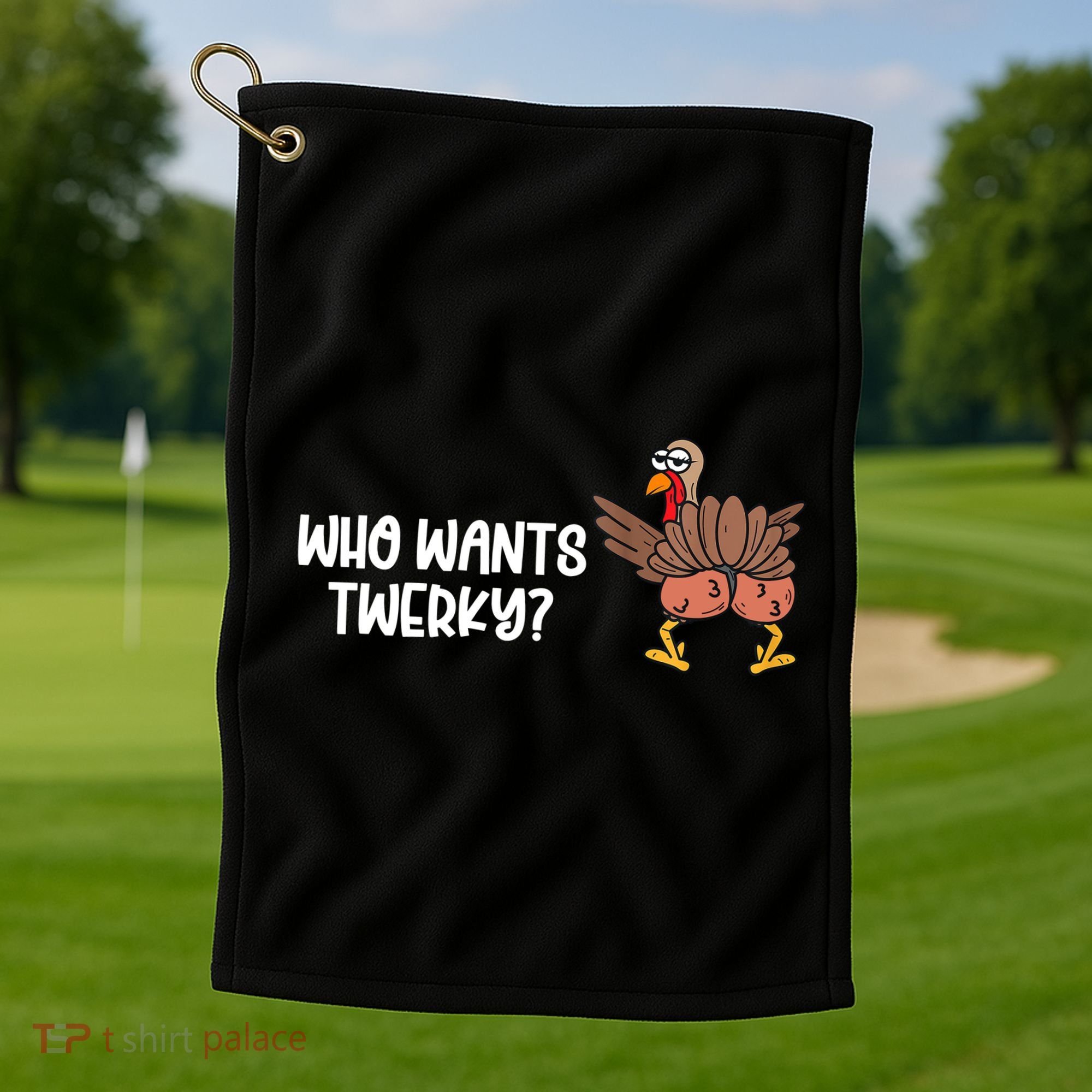 Who Wants Twerky Funny Thanksgiving Golf Towel