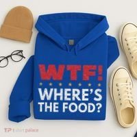 Wtf WhereS The Food Hoodie thumb 4