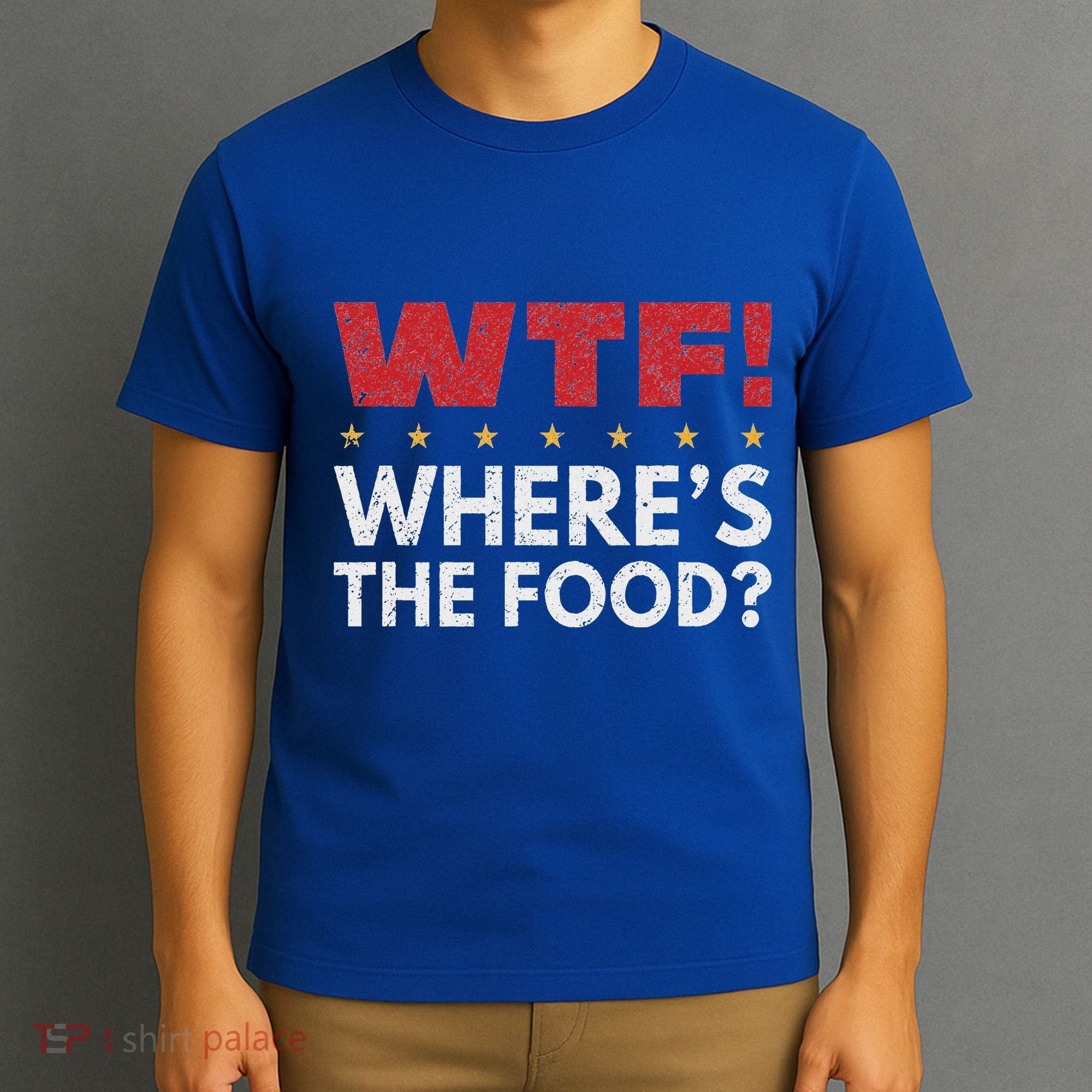 Wtf WhereS The Food T-Shirt