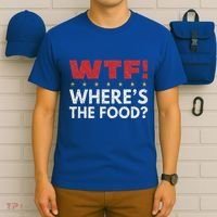 Wtf WhereS The Food T-Shirt thumb 6