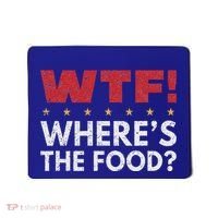 Wtf WhereS The Food Mousepad thumb 0