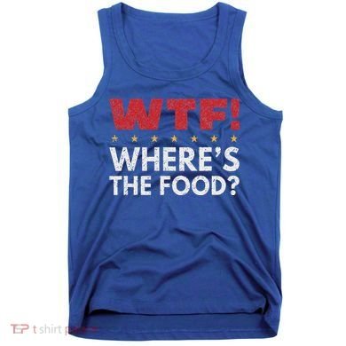 Wtf WhereS The Food Tank Top