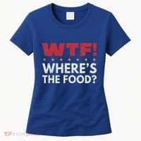 Wtf WhereS The Food Women's T-Shirt thumb 0