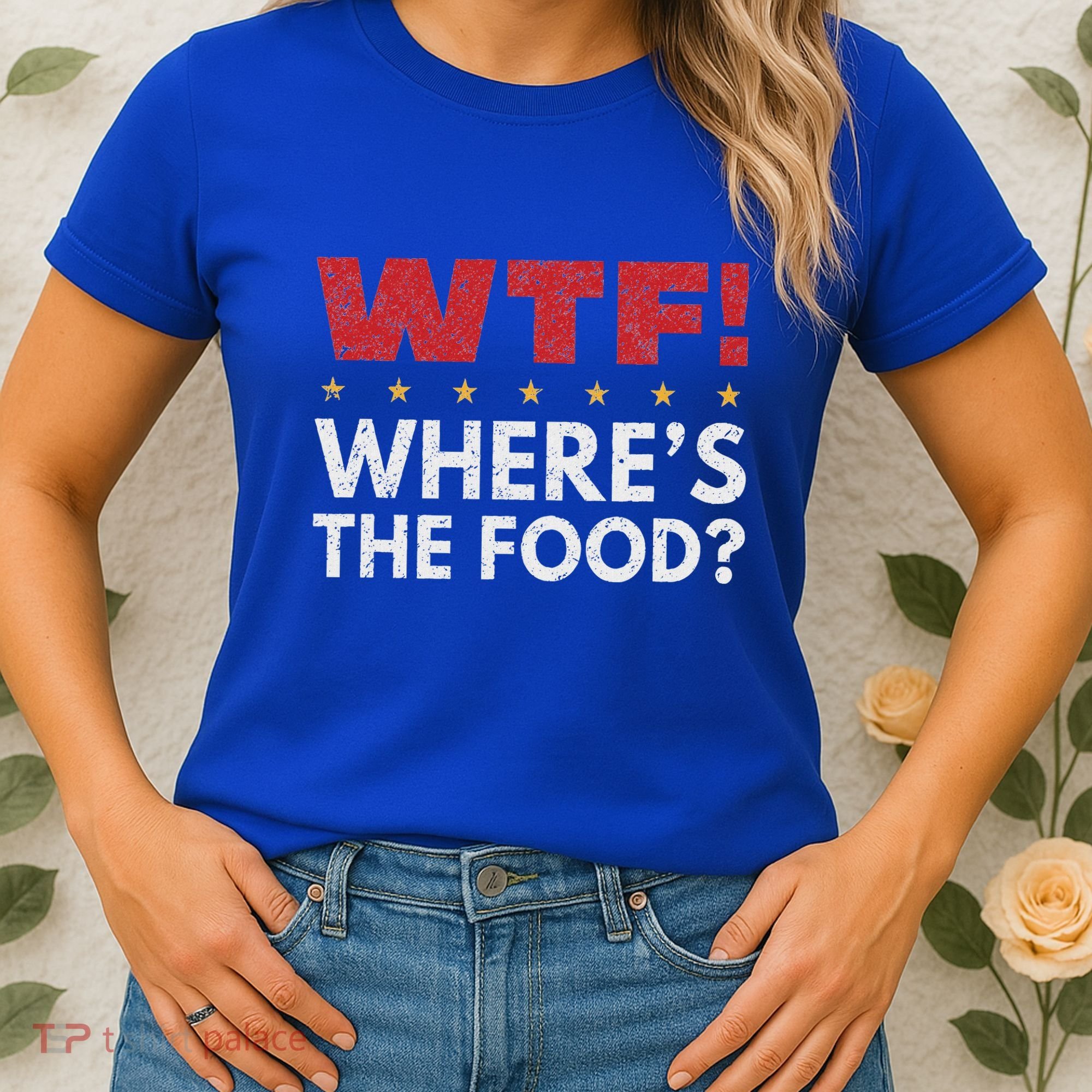 Wtf WhereS The Food Women's T-Shirt