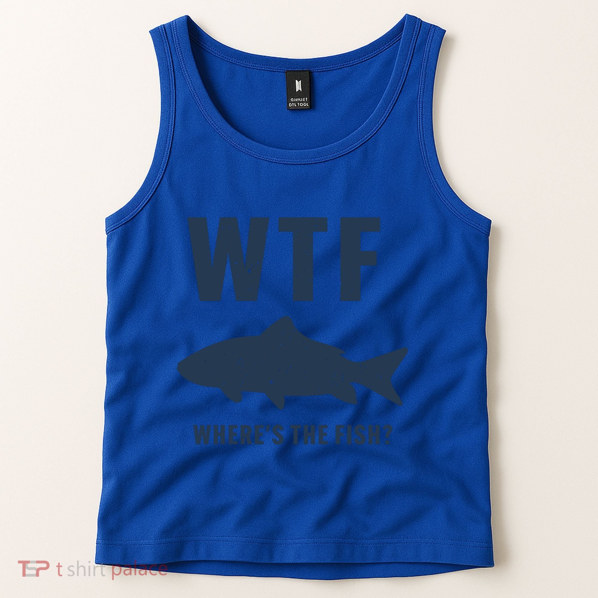 Wtf Wheres The Fish Funny Fishing Humor Meaningful Gift Tank Top