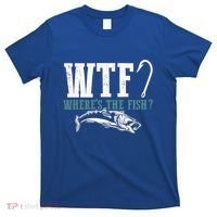 Wtf Wheres The Fish Fisher Gift T-Shirt thumb 0