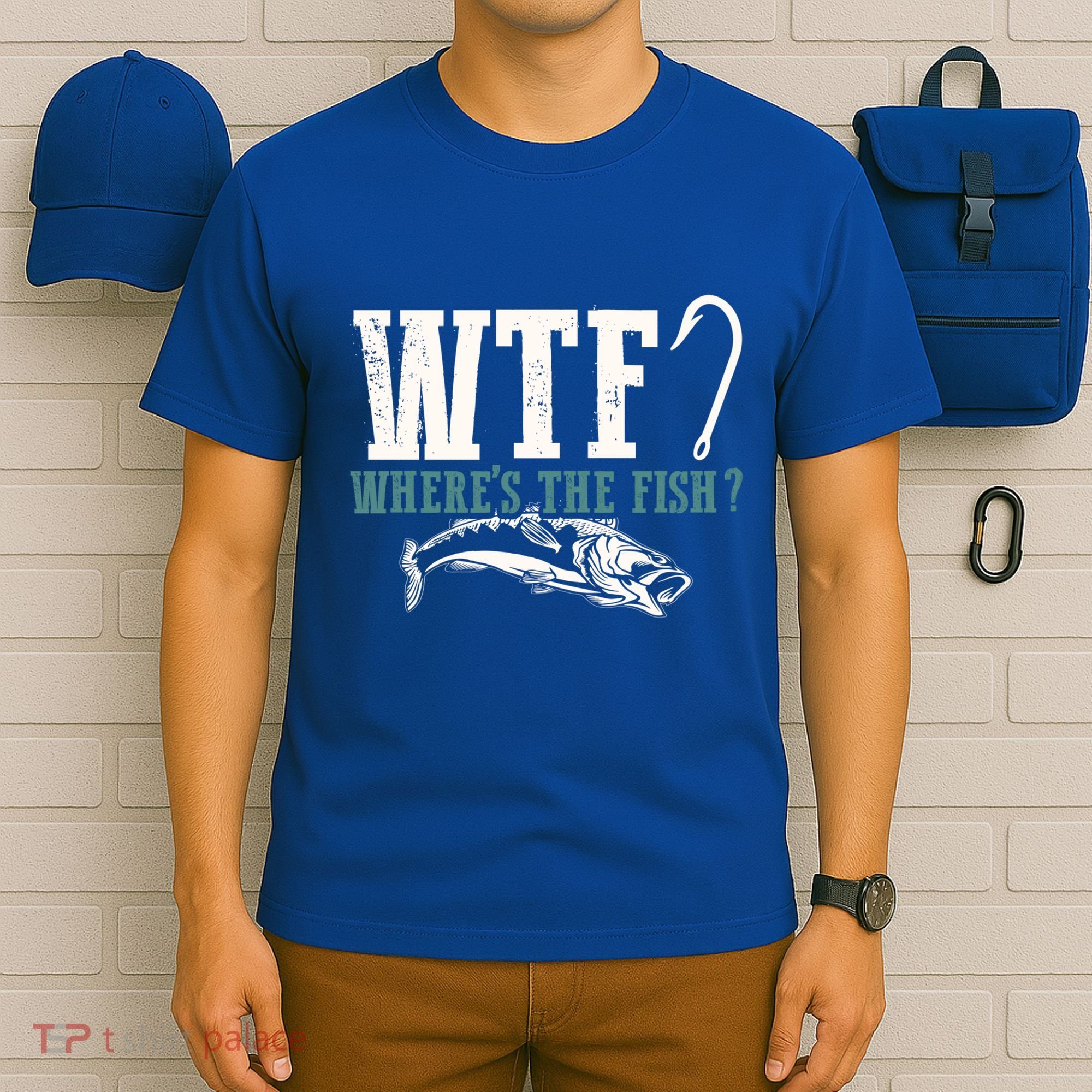 Wtf Wheres The Fish Fisher Gift T-Shirt