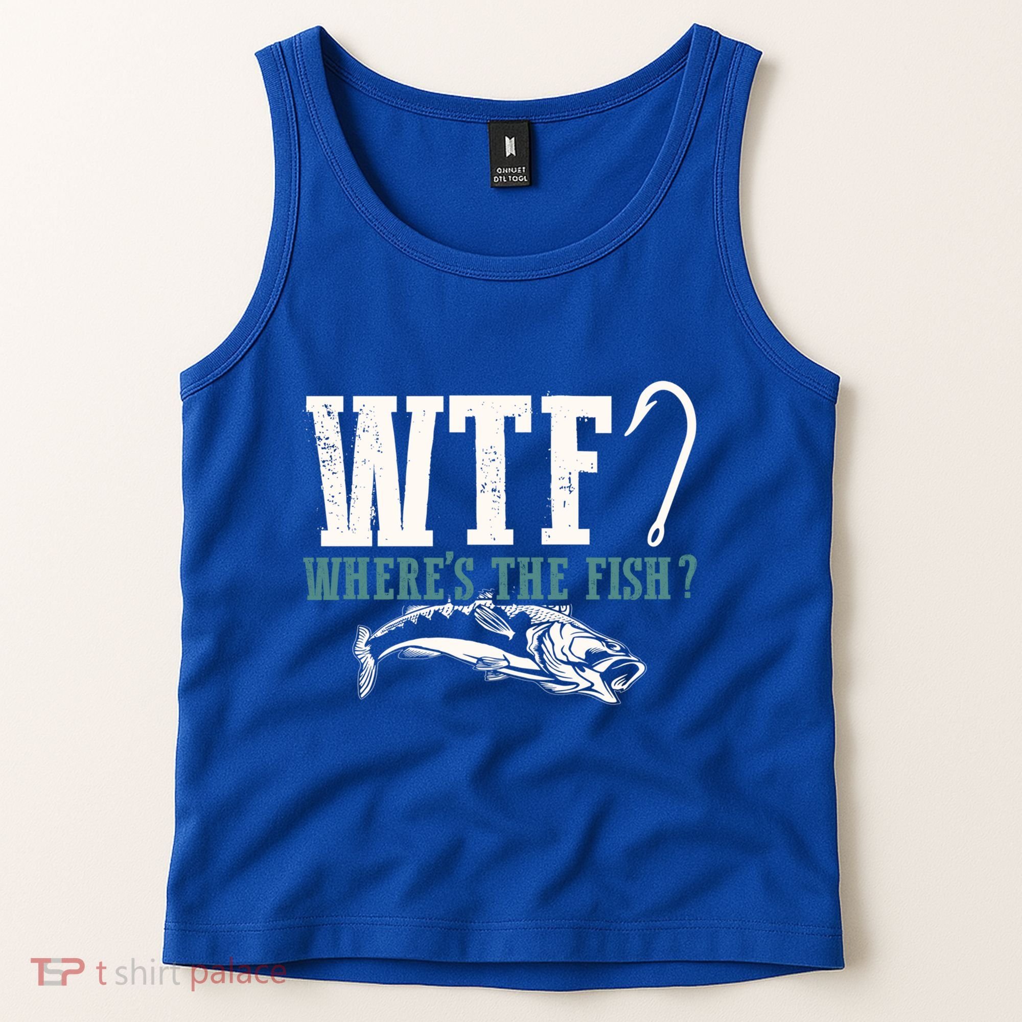 Wtf Wheres The Fish Fisher Gift Tank Top
