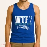 Wtf Wheres The Fish Fisher Gift Tank Top thumb 3