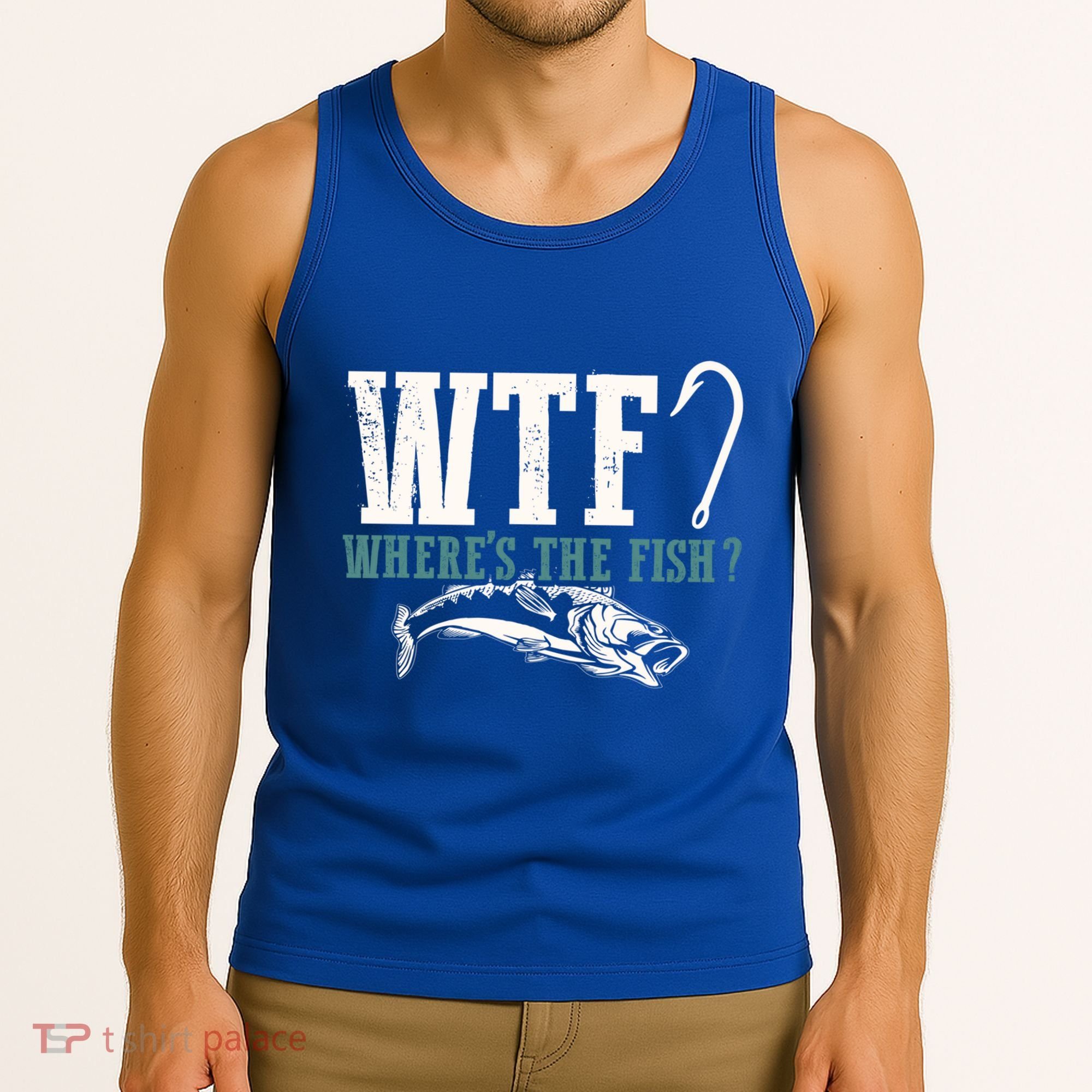 Wtf Wheres The Fish Fisher Gift Tank Top