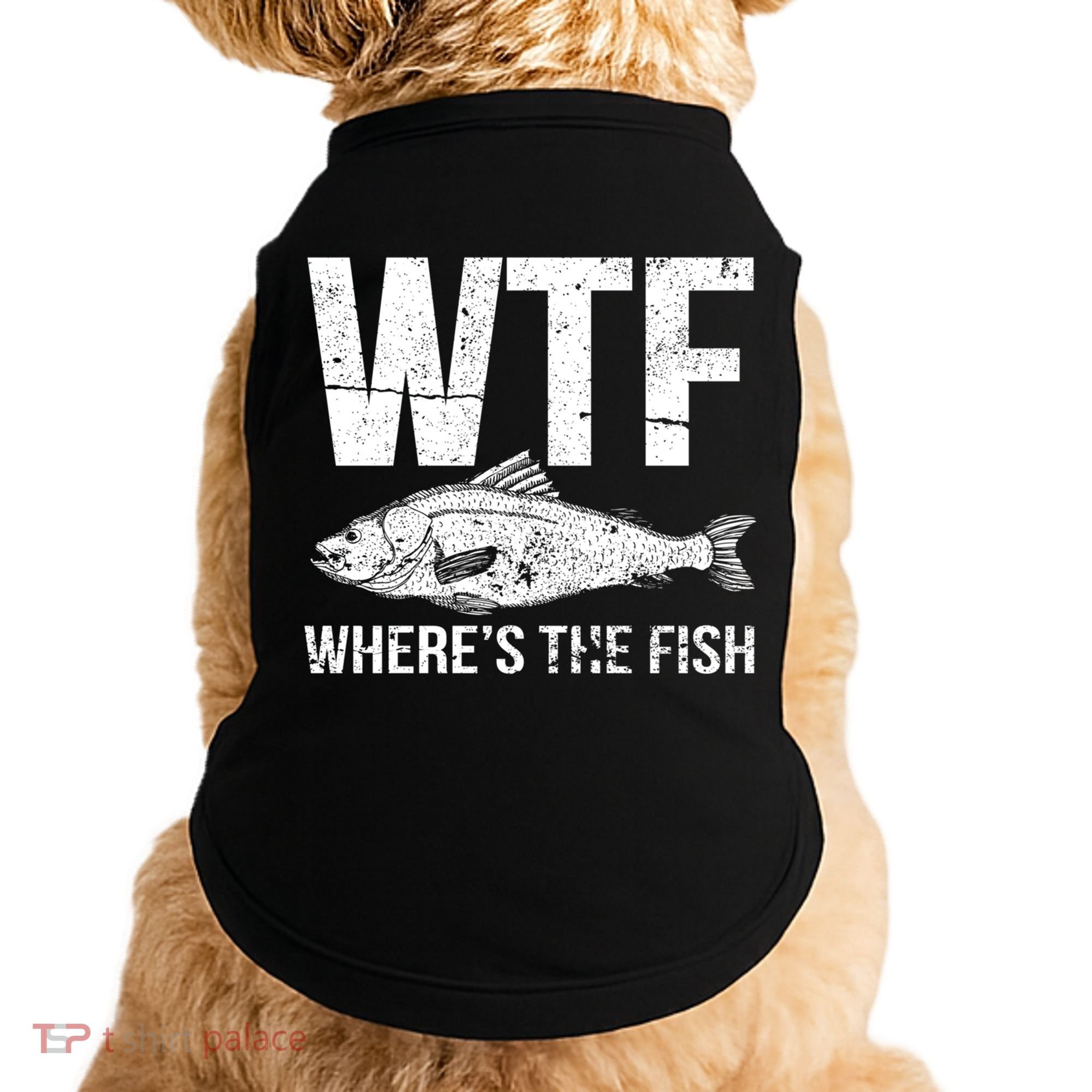 Wtf Wheres The Fish Funny Gift Doggie Tank