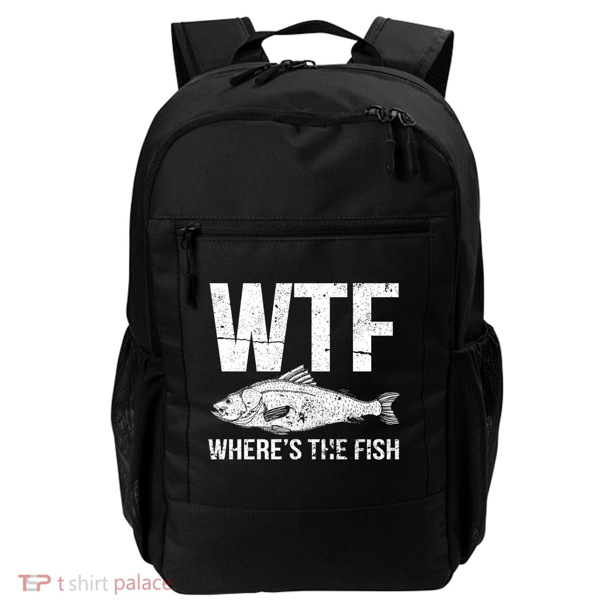 Wtf Wheres The Fish Funny Gift Backpack