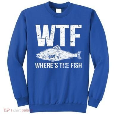 Wtf Wheres The Fish Funny Gift Sweatshirt