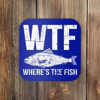 Wtf Wheres The Fish Funny Gift Coaster