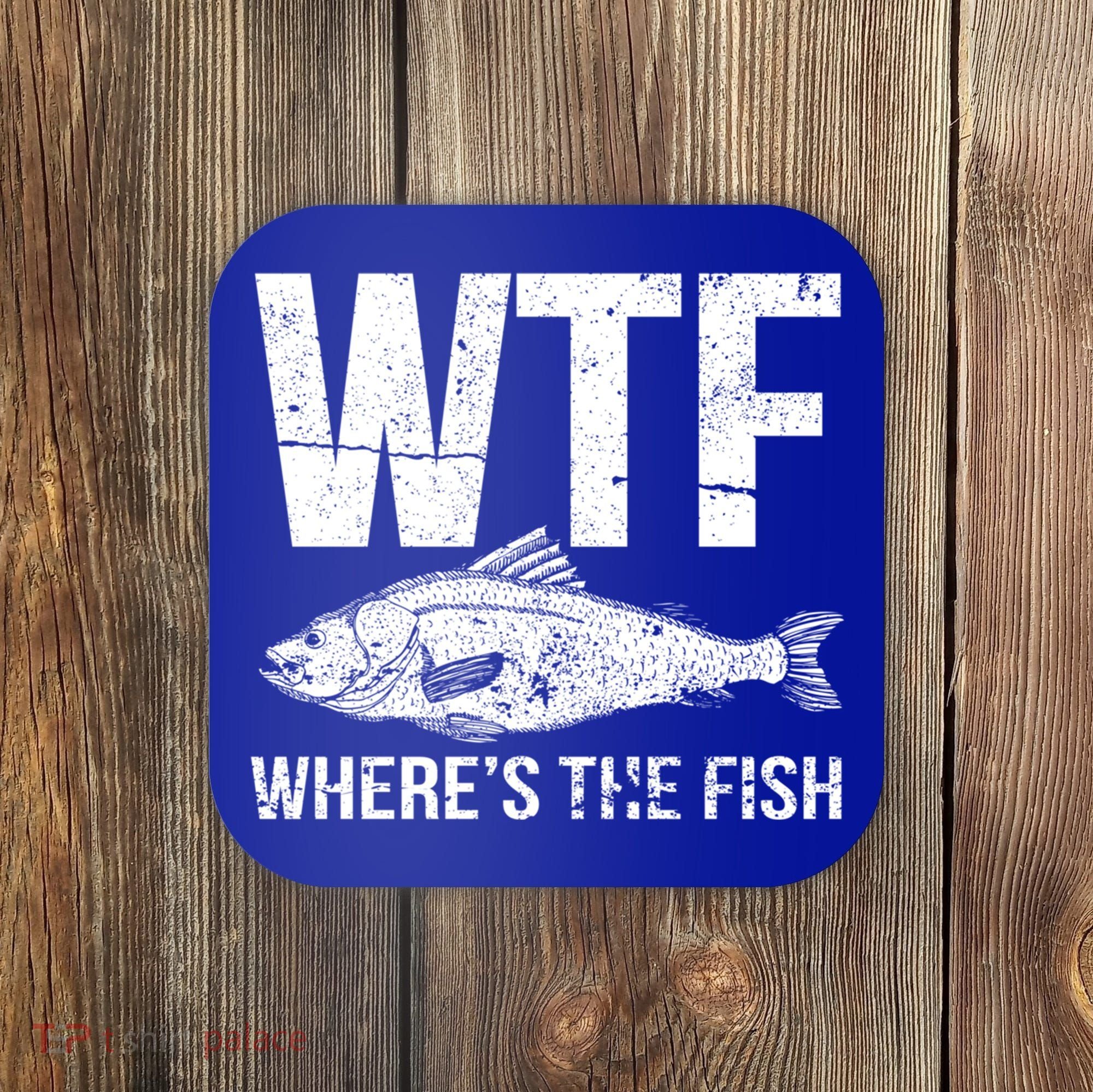 Wtf Wheres The Fish Funny Gift Coaster