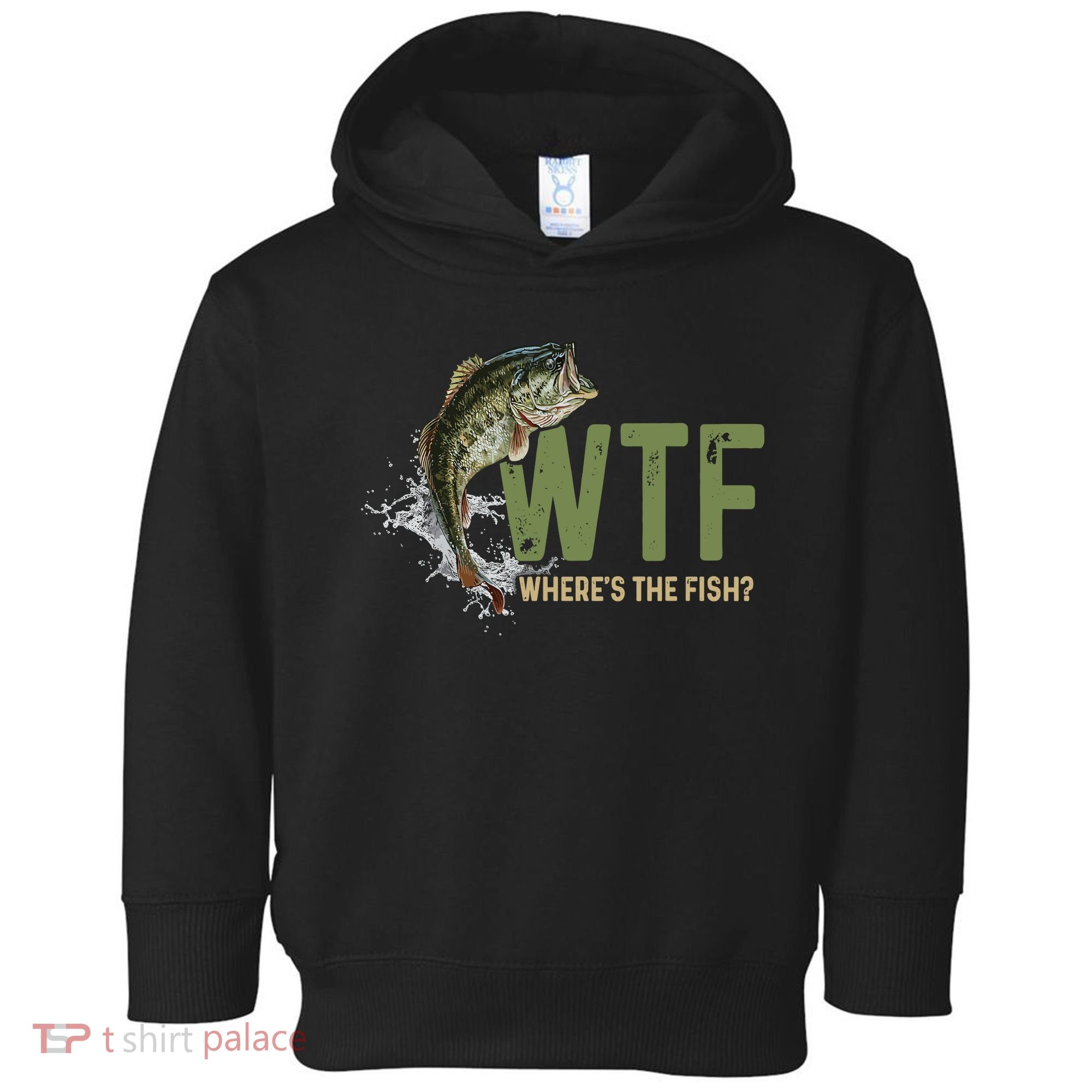 Wtf WhereS The Fish Toddler Hoodie