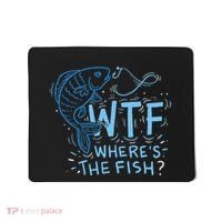WTF Wheres The Fish Anglers Fisherman Hook Lake Mousepad thumb 0