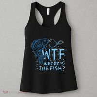 WTF Wheres The Fish Anglers Fisherman Hook Lake Women's Tank Top thumb 3