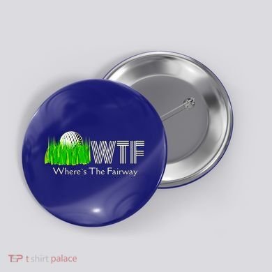 Wtf Where`s The Fairway Golf Cool Gift Button