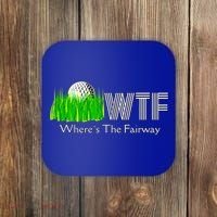 Wtf Where`s The Fairway Golf Cool Gift Coaster thumb 0