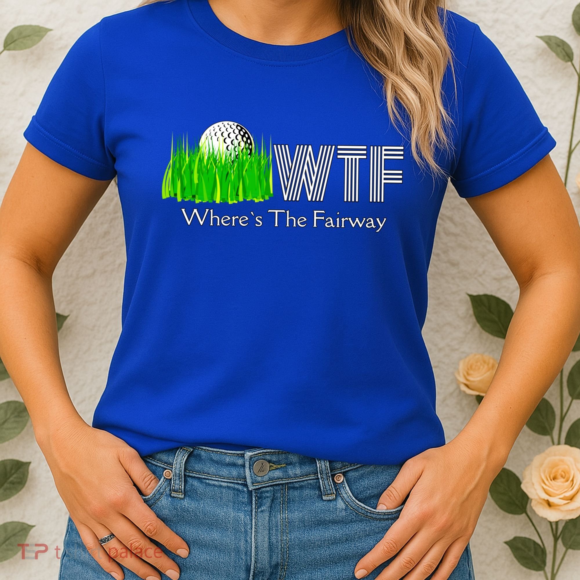 Wtf Where`s The Fairway Golf Cool Gift Women's T-Shirt