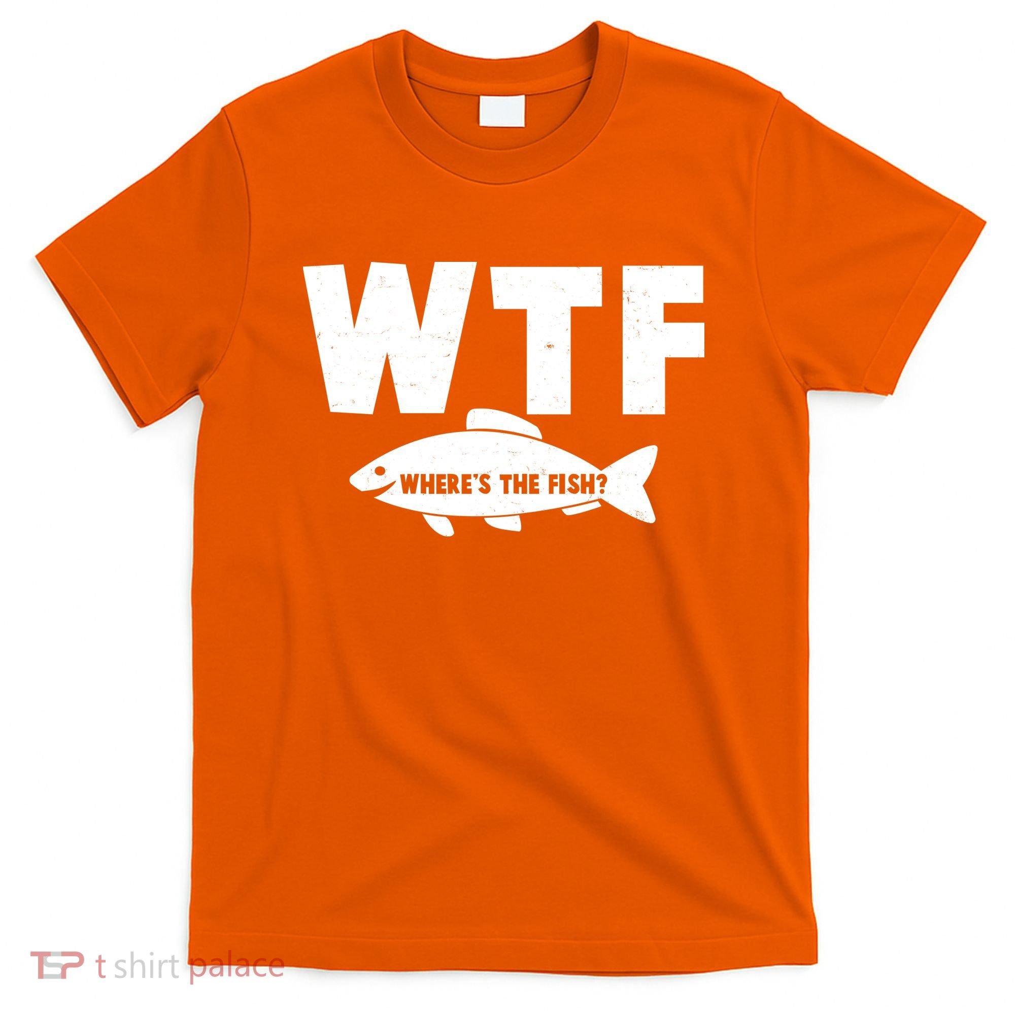 WTF Where's The Fish Fishing Fan T-Shirt