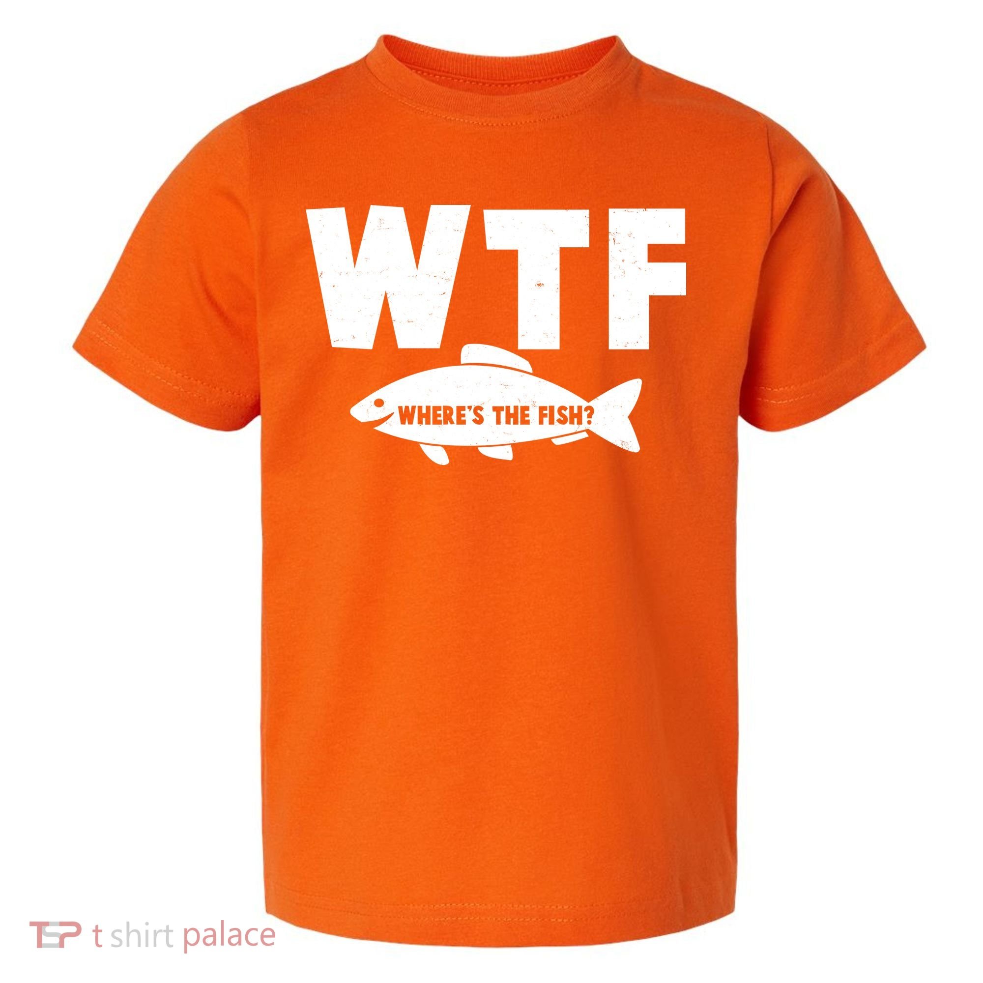 WTF Where's The Fish Fishing Fan Toddler T-Shirt