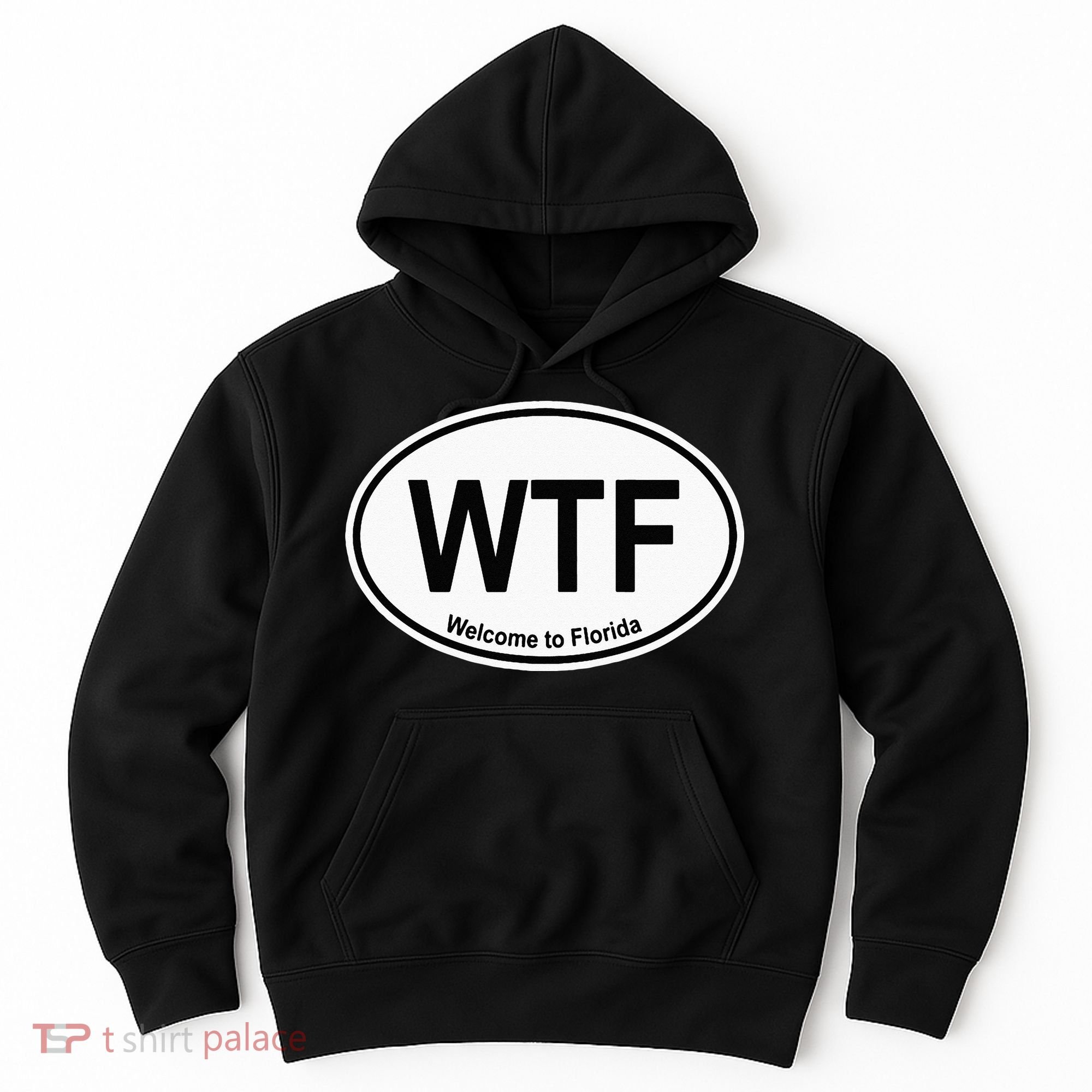 WTF Welcome To Florida Hoodie