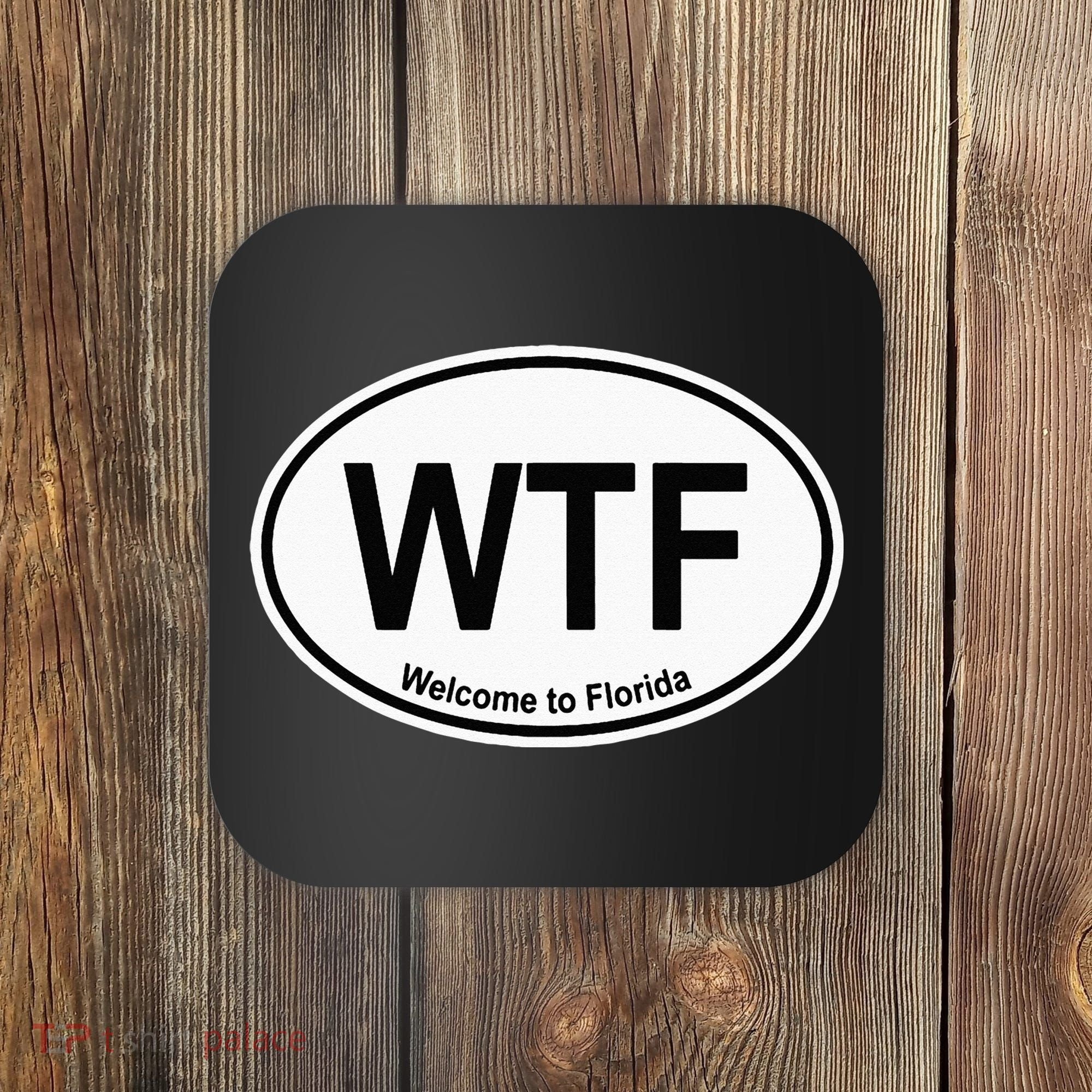 WTF Welcome To Florida Coaster
