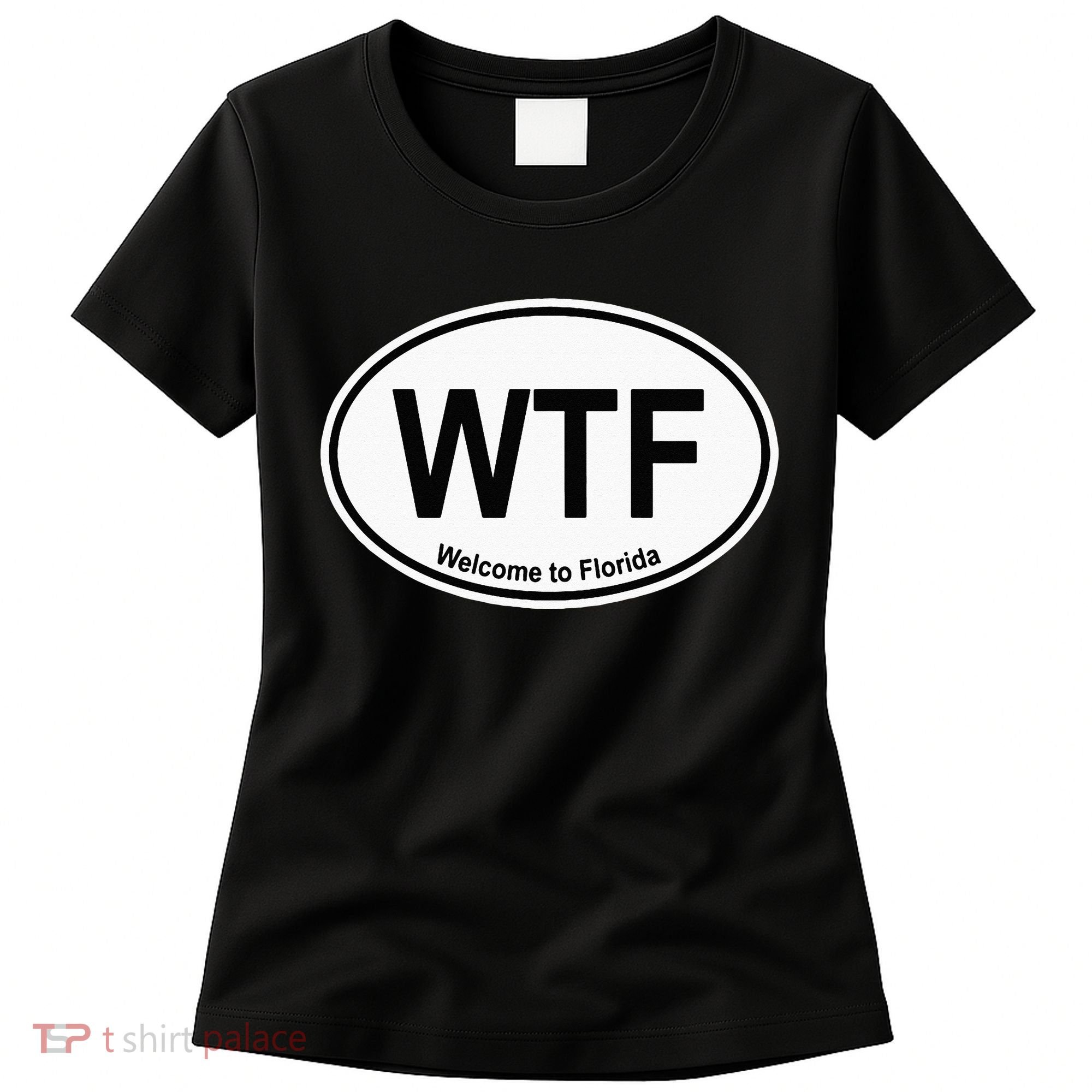 WTF Welcome To Florida Women's T-Shirt