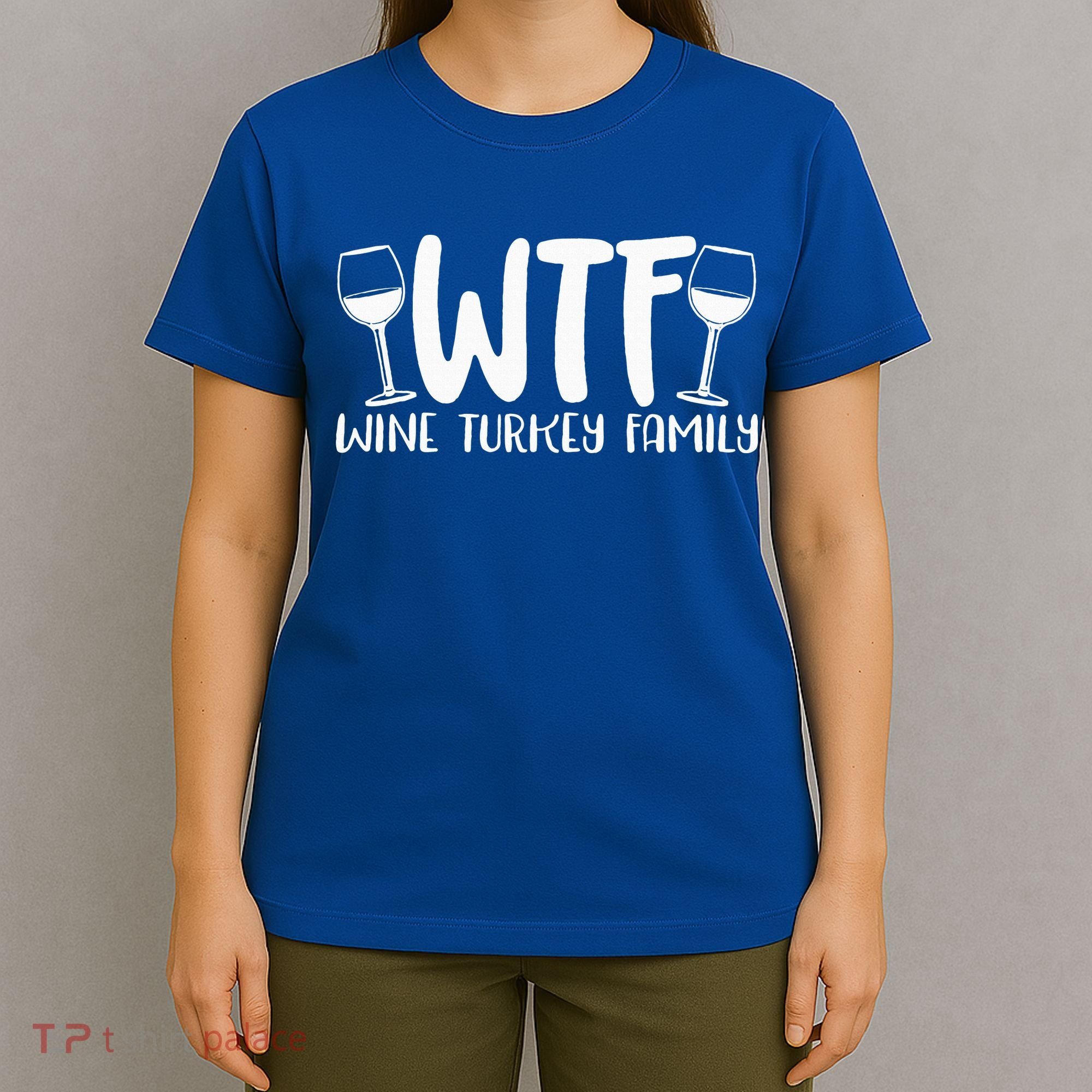 WTF Wine Turkey Family Funny Christmas Thanksgiving T-Shirt