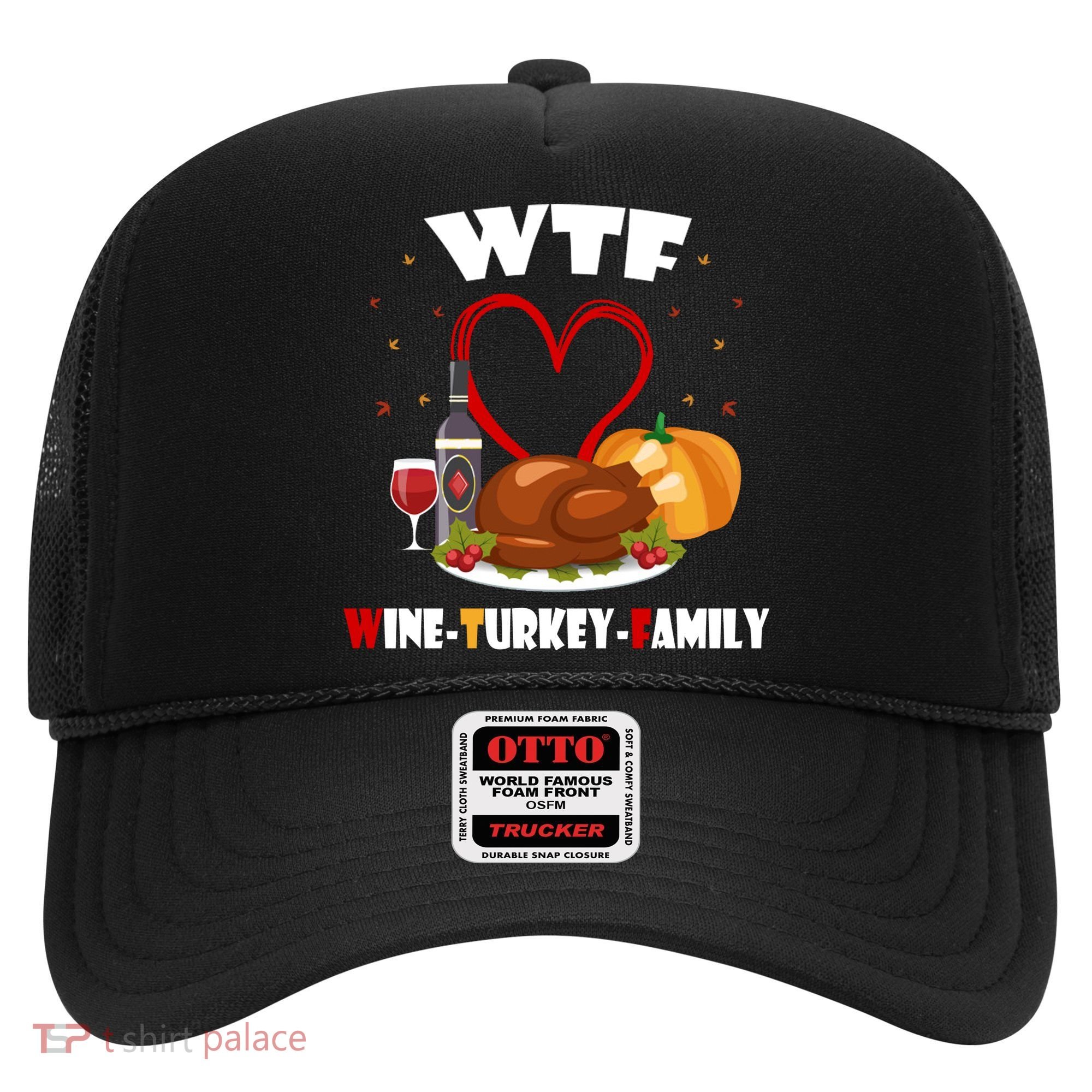 WTF Wine Turkey Family Thanksgiving Hat