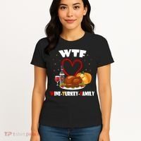 WTF Wine Turkey Family Thanksgiving Women's T-Shirt thumb 4