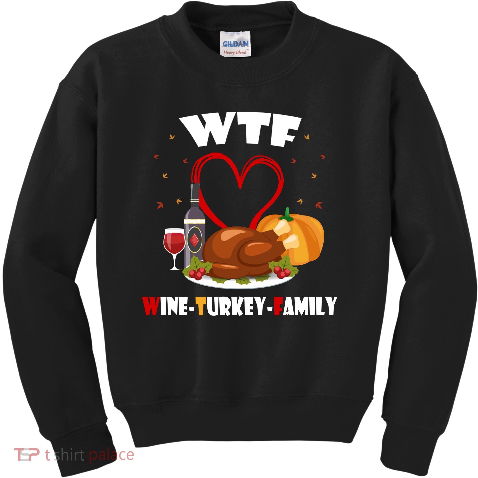 WTF Wine Turkey Family Thanksgiving Kids Sweatshirt