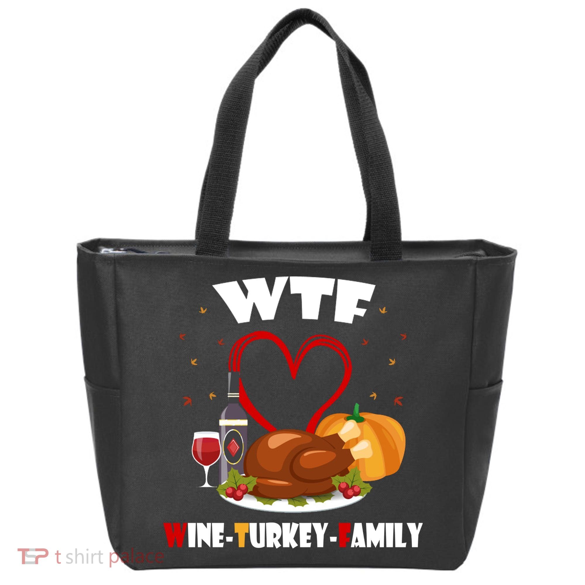 WTF Wine Turkey Family Thanksgiving Tote Bag