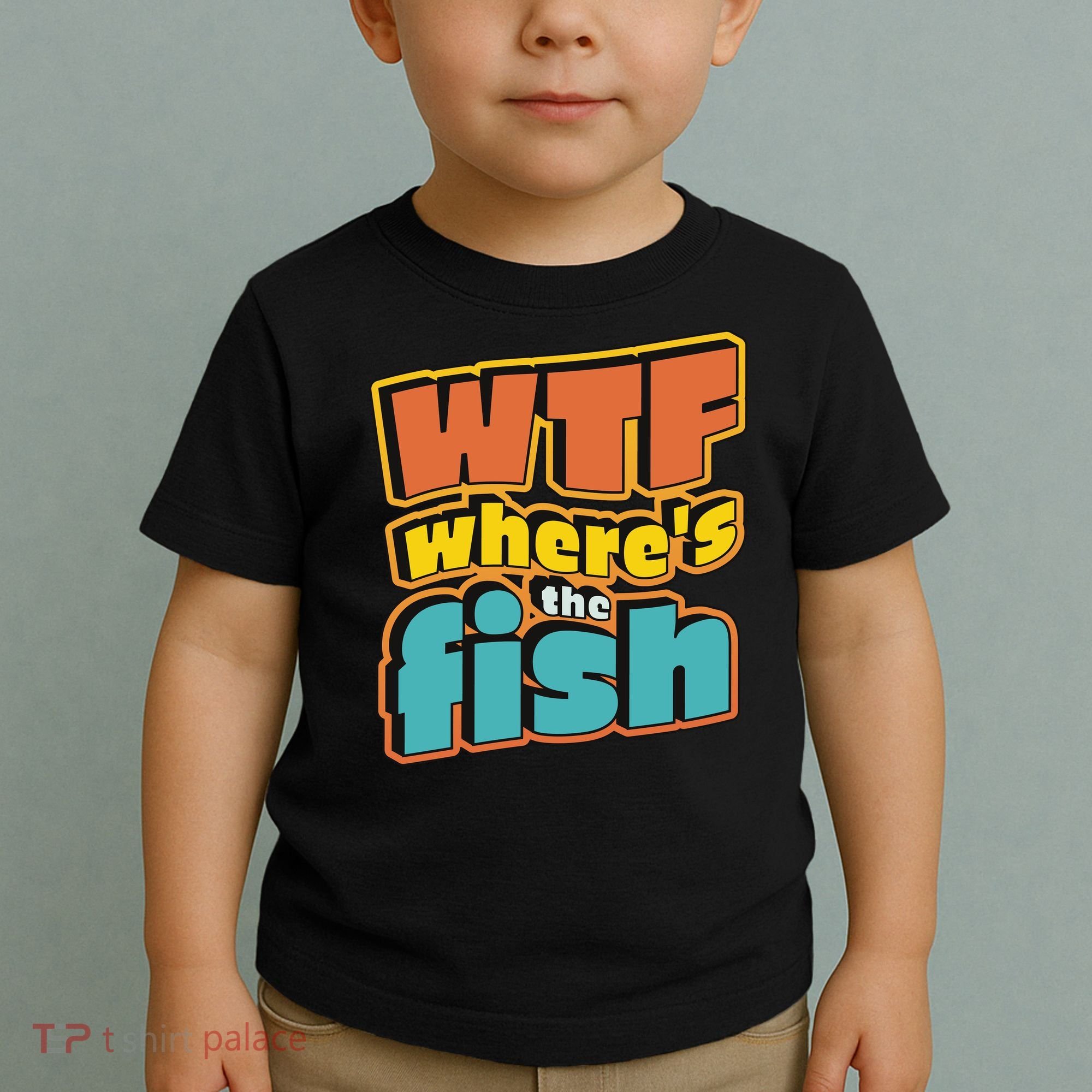 WTF Where's The Fish Funny Toddler T-Shirt