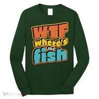 WTF Where's The Fish Funny Long Sleeve Shirt thumb 0