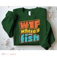 WTF Where's The Fish Funny Sweatshirt thumb 2