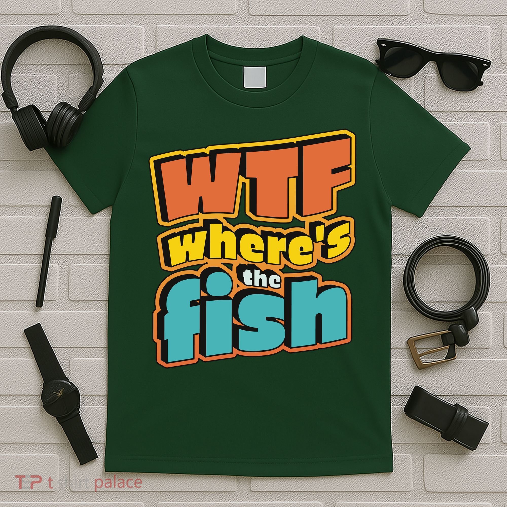 WTF Where's The Fish Funny T-Shirt