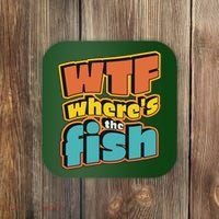 WTF Where's The Fish Funny Coaster thumb 0