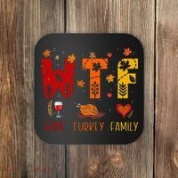 WTF Wine Turkey Family Funny Thanksgiving Coaster thumb 0