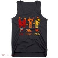 WTF Wine Turkey Family Funny Thanksgiving Tank Top thumb 0
