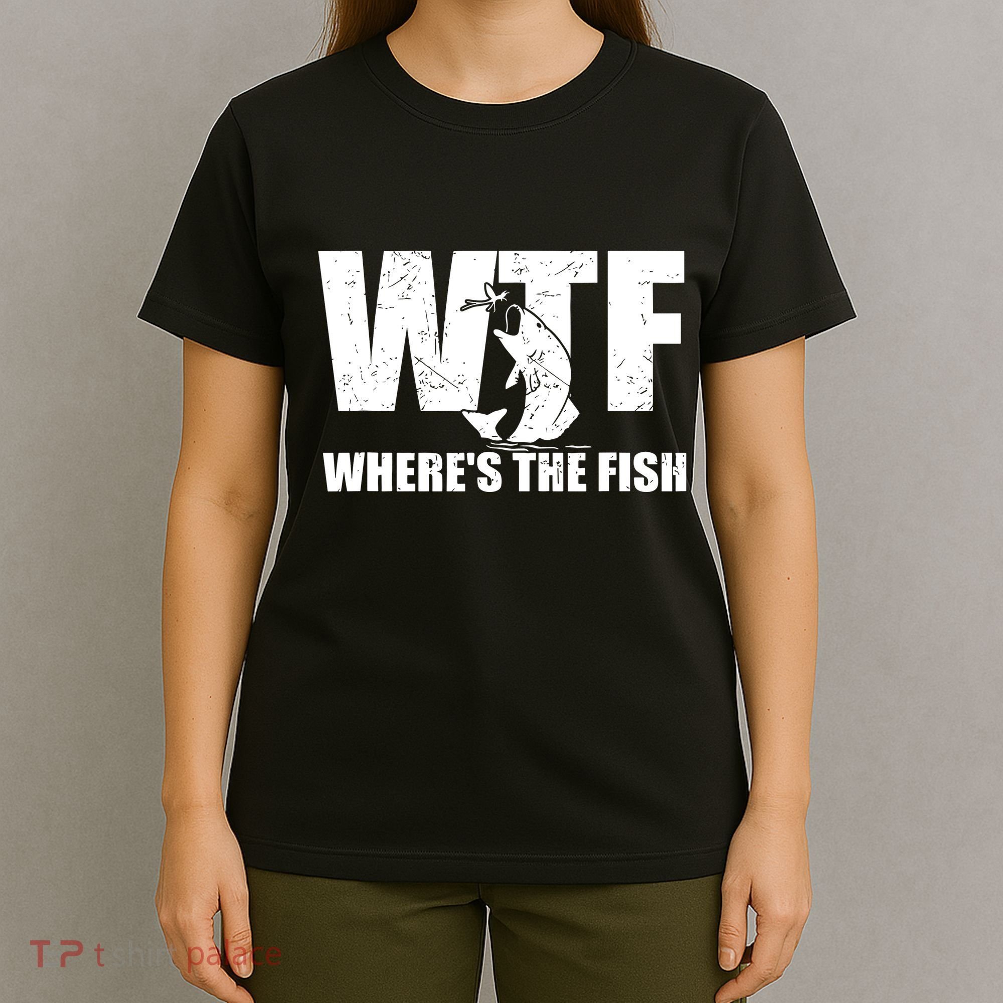 Wtf Wheres The Fish Funny Fishing Gifts Fathers Day T-Shirt
