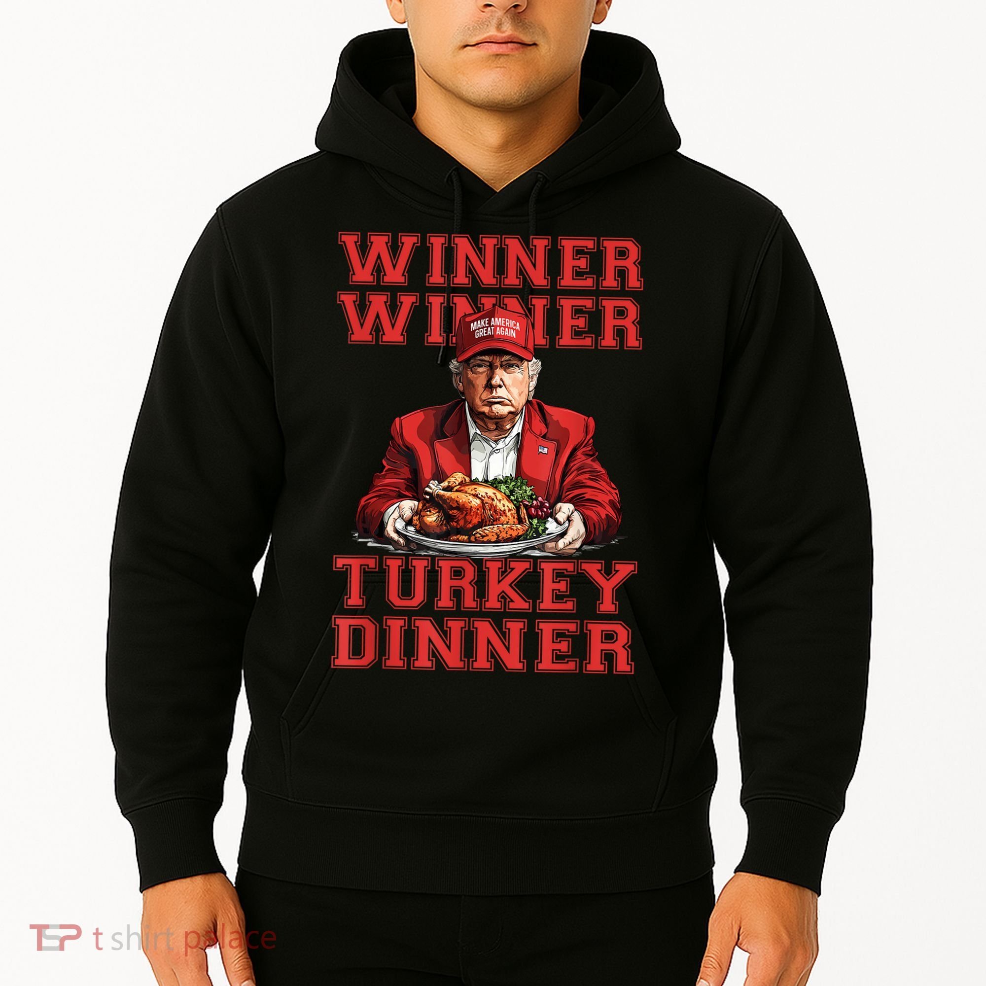 Winner Winner Turkey Dinner Donald Trump Usa Thanksgiving Hoodie