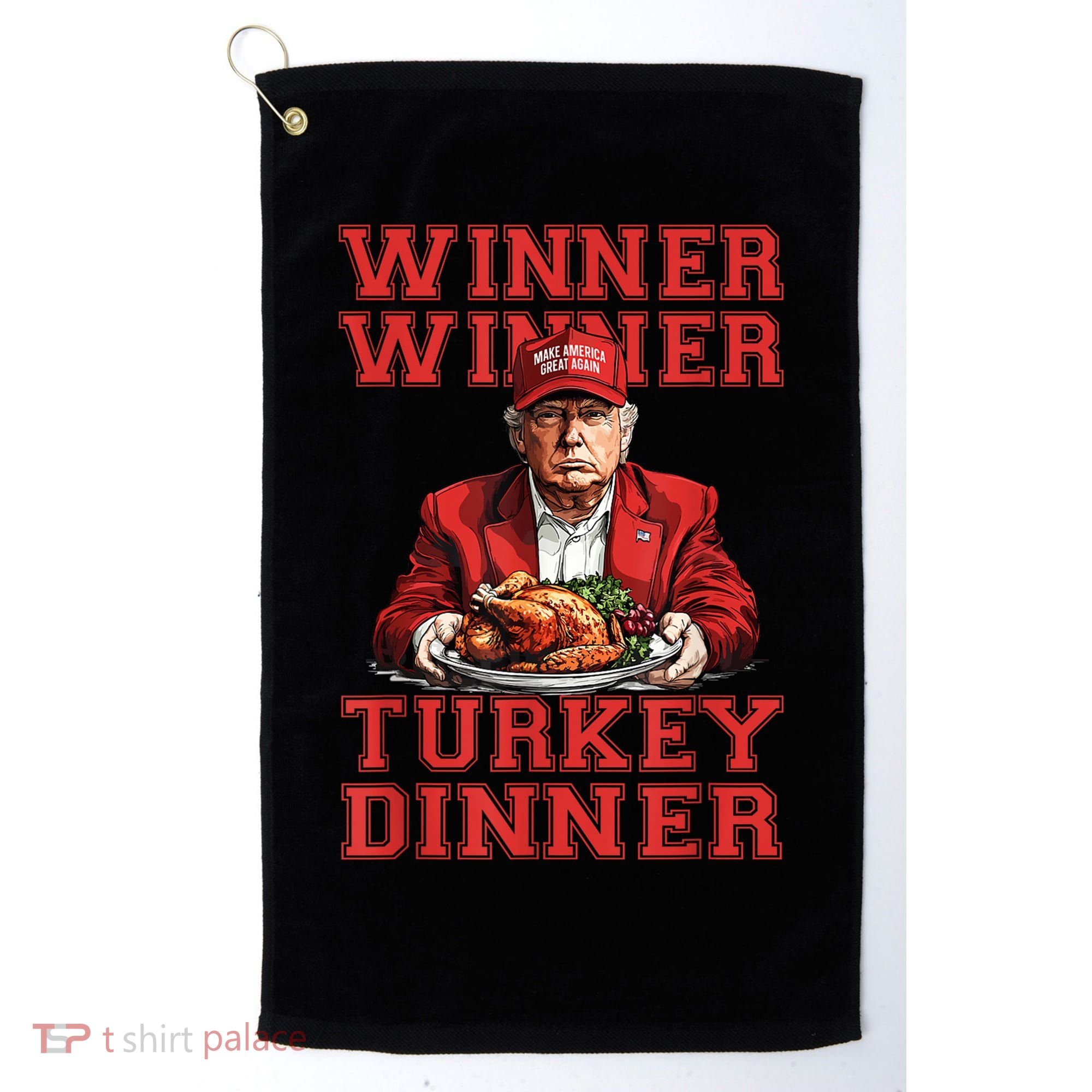 Winner Winner Turkey Dinner Donald Trump Usa Thanksgiving Golf Towel