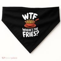 Wtf WhereS The Fries Funny Expression USA-Made Doggie Bandana thumb 0